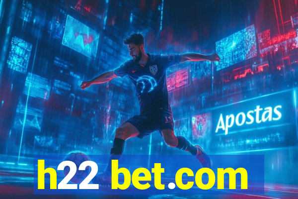 h22 bet.com