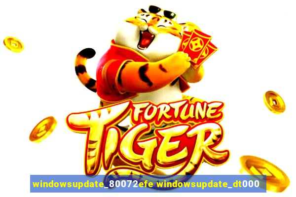 windowsupdate_80072efe windowsupdate_dt000