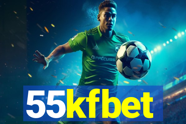 55kfbet