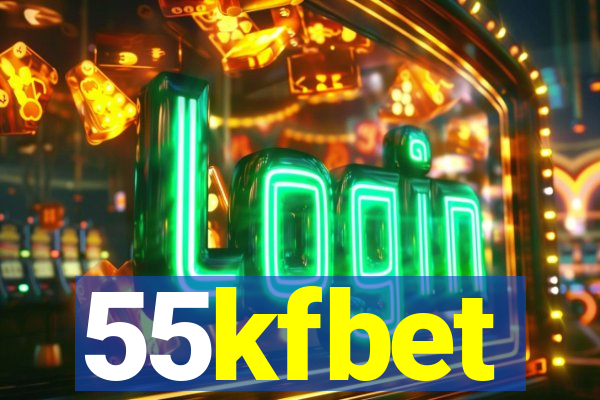 55kfbet