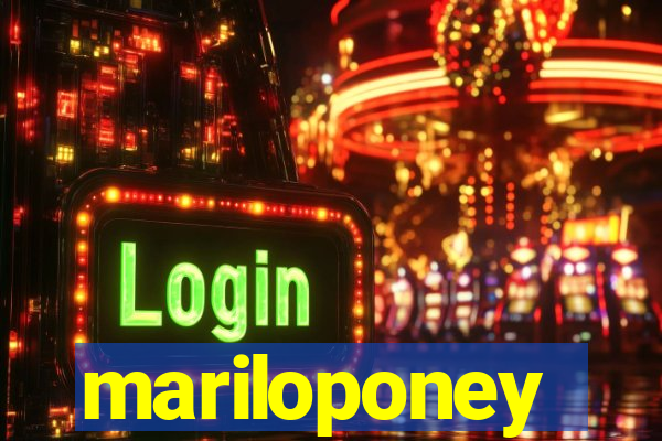 mariloponey