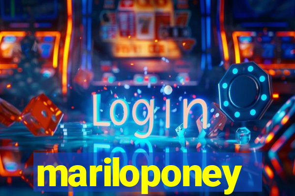 mariloponey