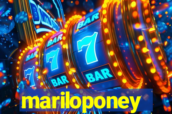mariloponey