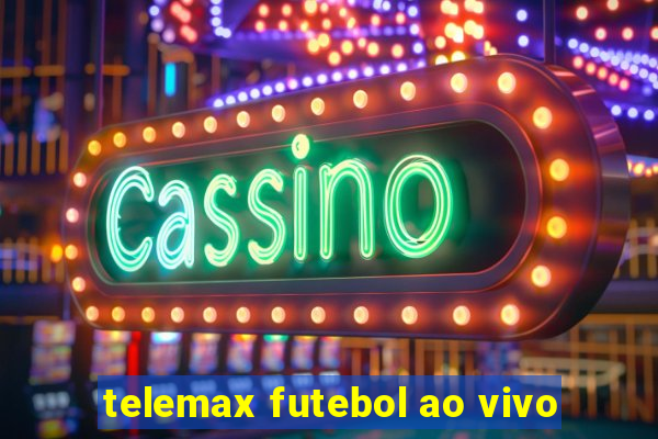 telemax futebol ao vivo