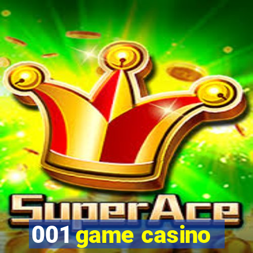 001 game casino