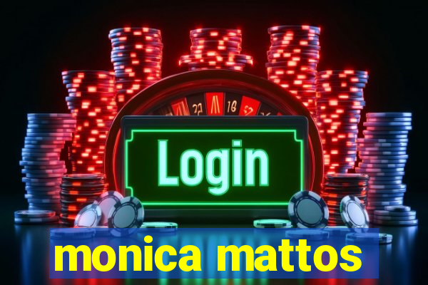 monica mattos