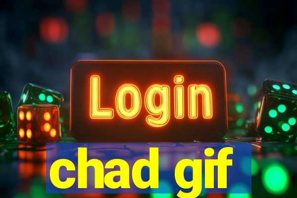 chad gif