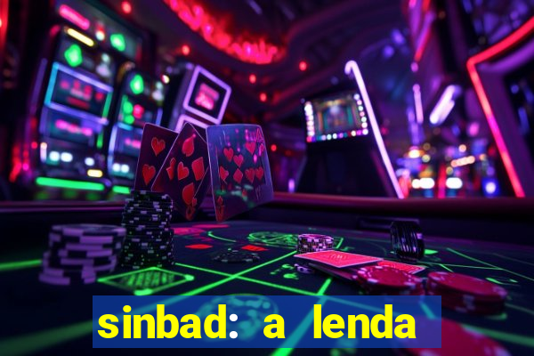 sinbad: a lenda dos sete mares dublado filme completo dublado download