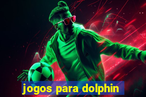 jogos para dolphin