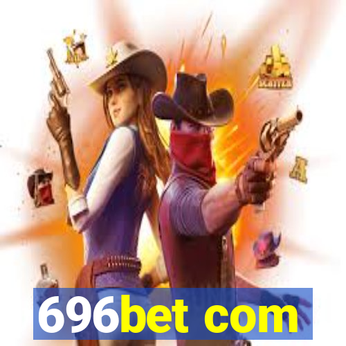 696bet com