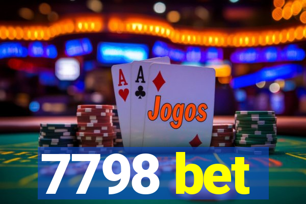 7798 bet