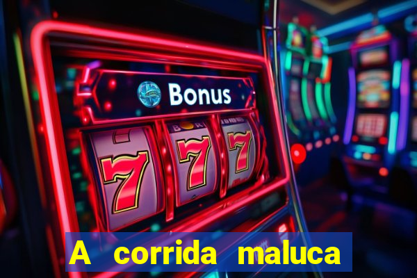 A corrida maluca filme completo dublado