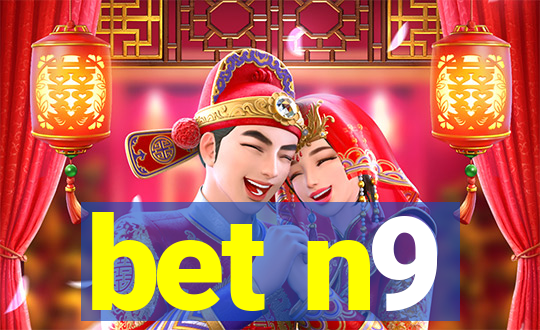 bet n9