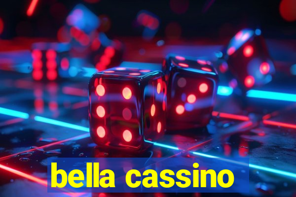 bella cassino