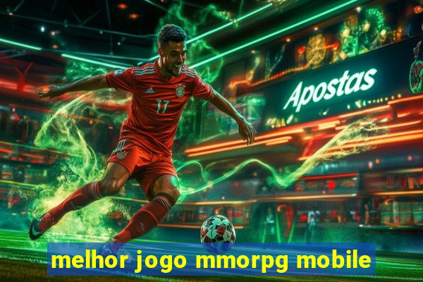 melhor jogo mmorpg mobile