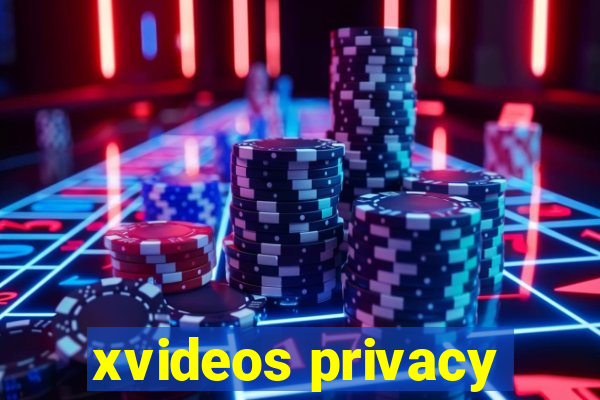 xvideos privacy