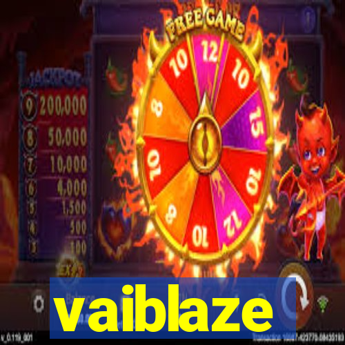 vaiblaze
