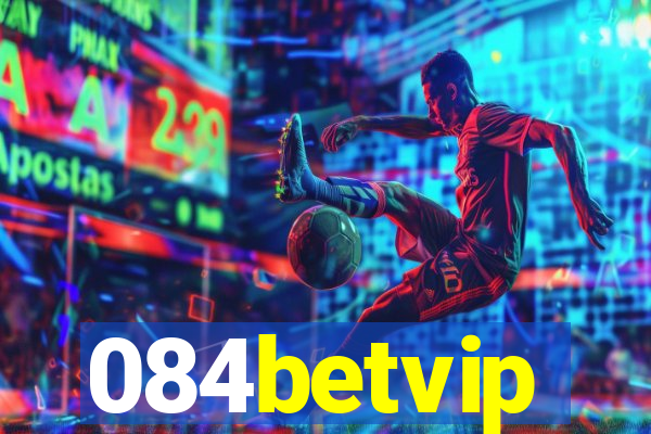 084betvip