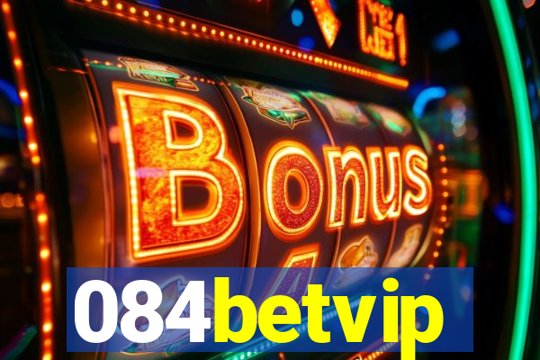 084betvip