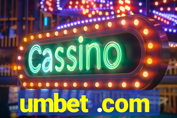 umbet .com