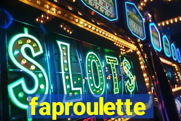 faproulette
