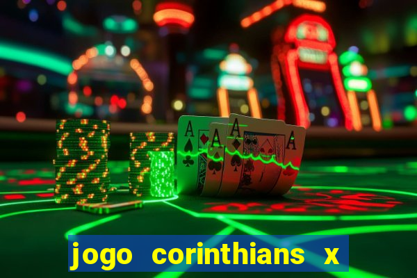 jogo corinthians x fortaleza ao vivo gratis