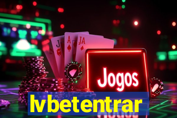 lvbetentrar