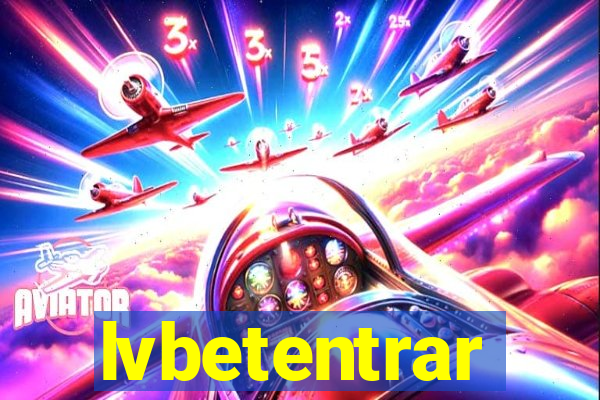 lvbetentrar