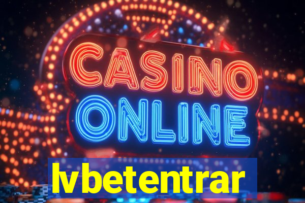 lvbetentrar