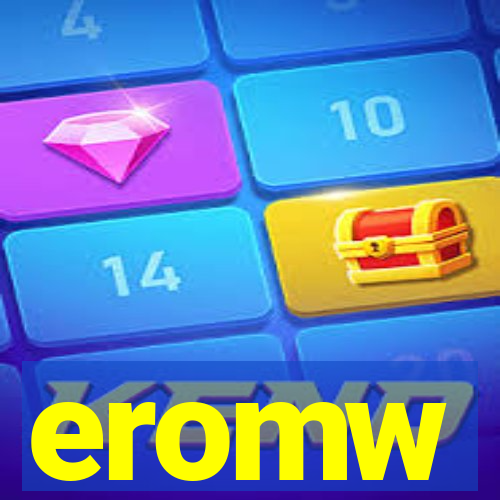 eromw