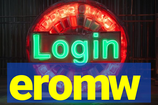 eromw