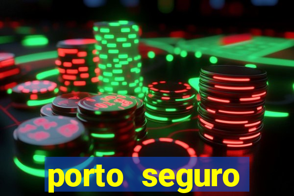 porto seguro motorista da vez