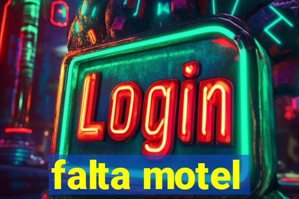 falta motel