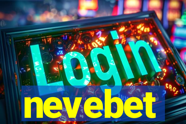 nevebet