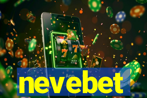 nevebet