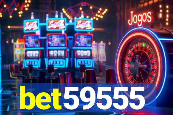 bet59555