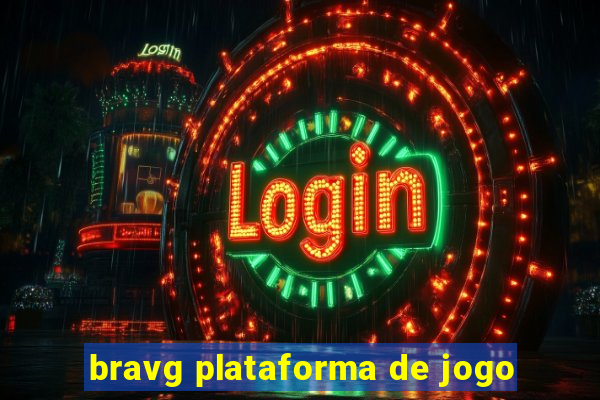 bravg plataforma de jogo