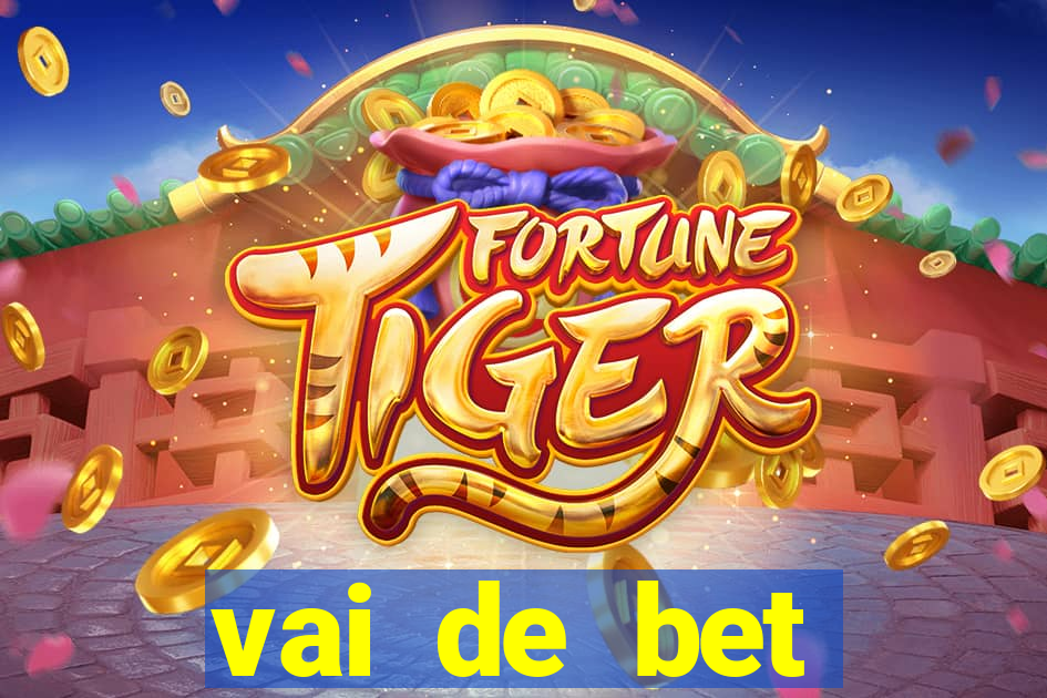 vai de bet plataforma gusttavo lima