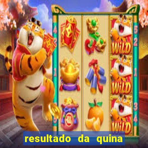 resultado da quina de hoge