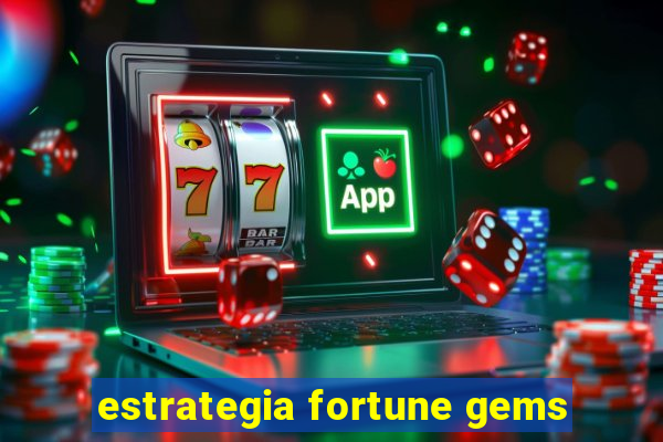 estrategia fortune gems