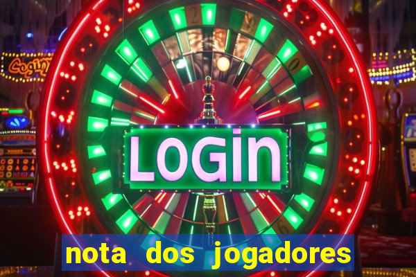 nota dos jogadores do flamengo