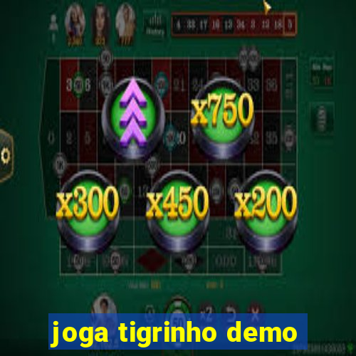 joga tigrinho demo