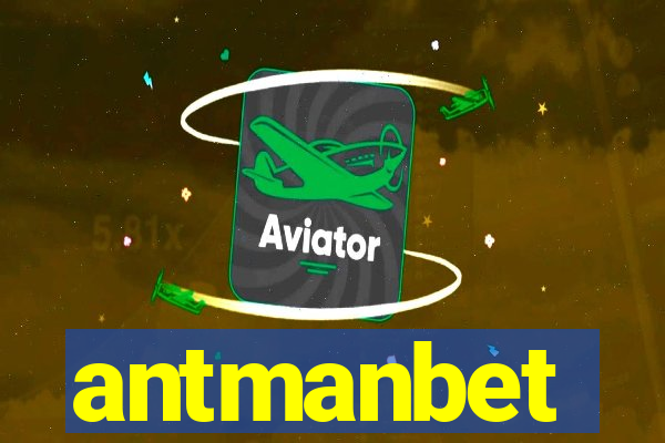 antmanbet