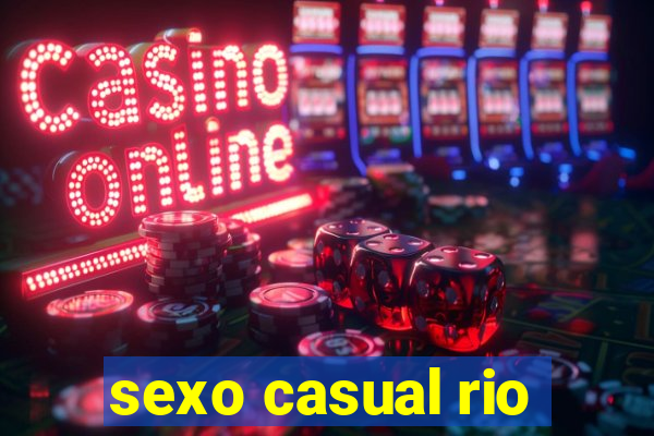 sexo casual rio