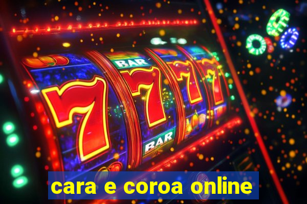 cara e coroa online