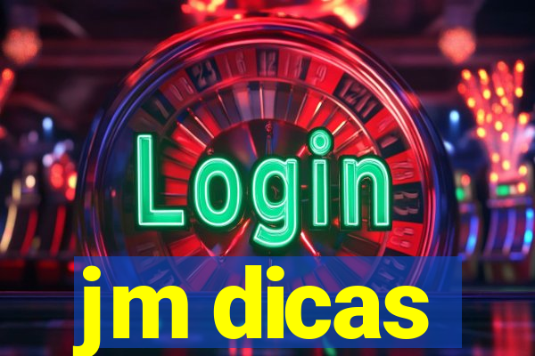 jm dicas