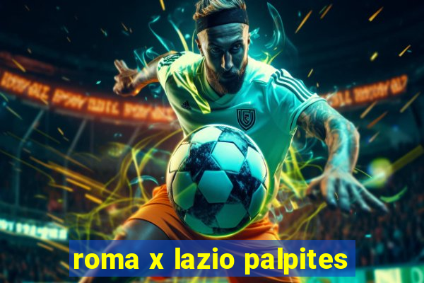 roma x lazio palpites