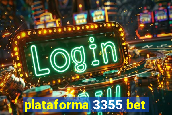 plataforma 3355 bet