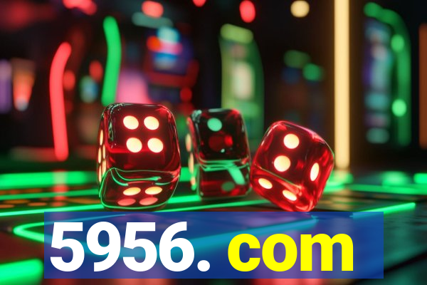 5956. com