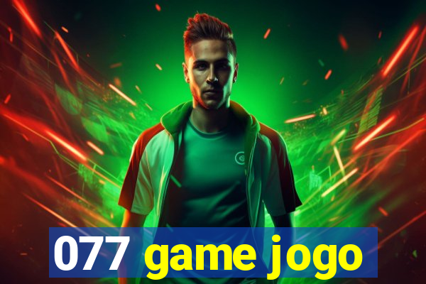 077 game jogo